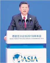  ??  ?? China’s President Xi Jinping delivers a speech during the opening of the Boao Forum for Asia (BFA) Annual Conference 2018 in Hainan yesterday.