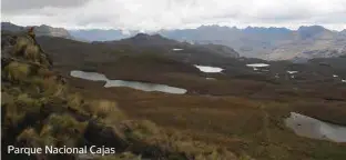  ??  ?? Parque Nacional Cajas