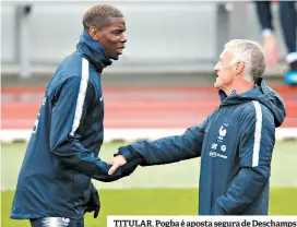  ??  ?? TITULAR. Pogba é aposta segura de Deschamps