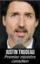  ??  ?? JUSTIN TRUDEAU Premier ministre canadien