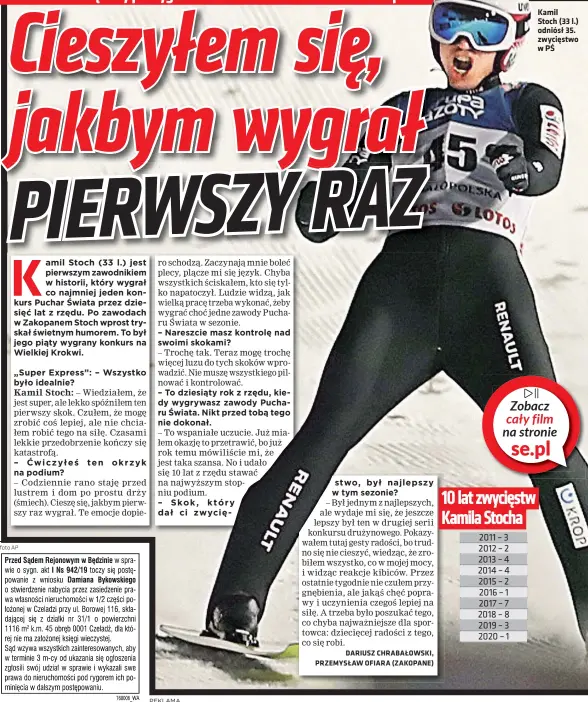  ??  ?? Kamil Stoch (33 l.) odniósł 35. zwycięstwo w PŚ