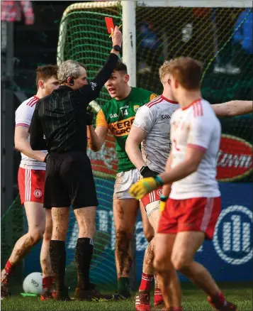  ??  ?? Referee Fergal Kelly shows David Clifford of Kerry a red card after a second yellow during the Allianz Football League Division 1 match against Tyrone in Edendork on Sunday.