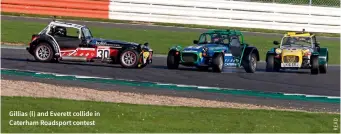  ??  ?? Gillias (l) and Everett collide in Caterham Roadsport contest