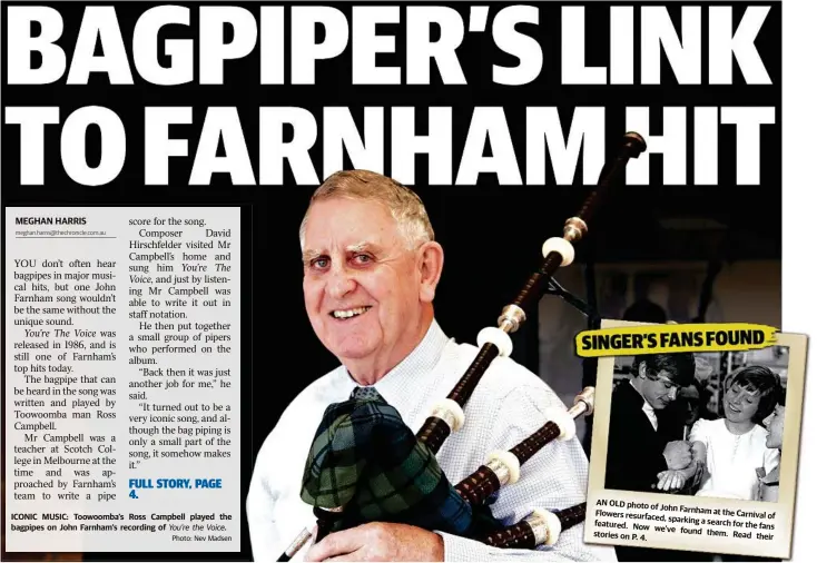  ?? Photo: Nev Madsen ?? ICONIC MUSIC: Toowoomba’s Ross Campbell played the bagpipes on John Farnham’s recording of You’re the Voice.