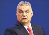  ?? LASZLO BALOGH AP FILE ?? Hungarian Prime Minister Viktor Orban was an early supporter of Donald Trump in 2016.