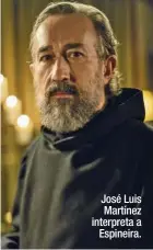  ??  ?? José Luis Martínez interpreta a Espineira.