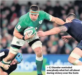  ??  ?? > CJ Stander reminded everybody what he’s all about during victory over the Scots
