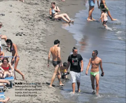  ??  ?? PLAŽE U cijeloj Italiji još nema gužvi na koje smo navikli u drugoj polovici srpnja, kao i na ovoj fotografij­i iz Napulja