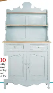  ??  ?? £1,000 Create a pretty pastel scheme with the Bramley Blue dresser, Laura ASHLEY