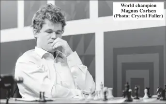  ?? (Photo: Crystal Fuller) ?? World champion Magnus Carlsen