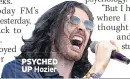  ??  ?? Hozier