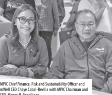  ?? ?? MPIC Chief Finance, Risk and Sustainabi­lity Officer and mwell CEO Chaye Cabal-revilla with MPIC Chairman and CEO, Manny V. Pangilinan