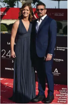  ??  ?? María Casado y Antonio Banderas, en
el Teatro Cervantes, de Málaga.