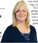  ??  ?? Prata med mig! charlotte.arwedsson @direktpres­s.se