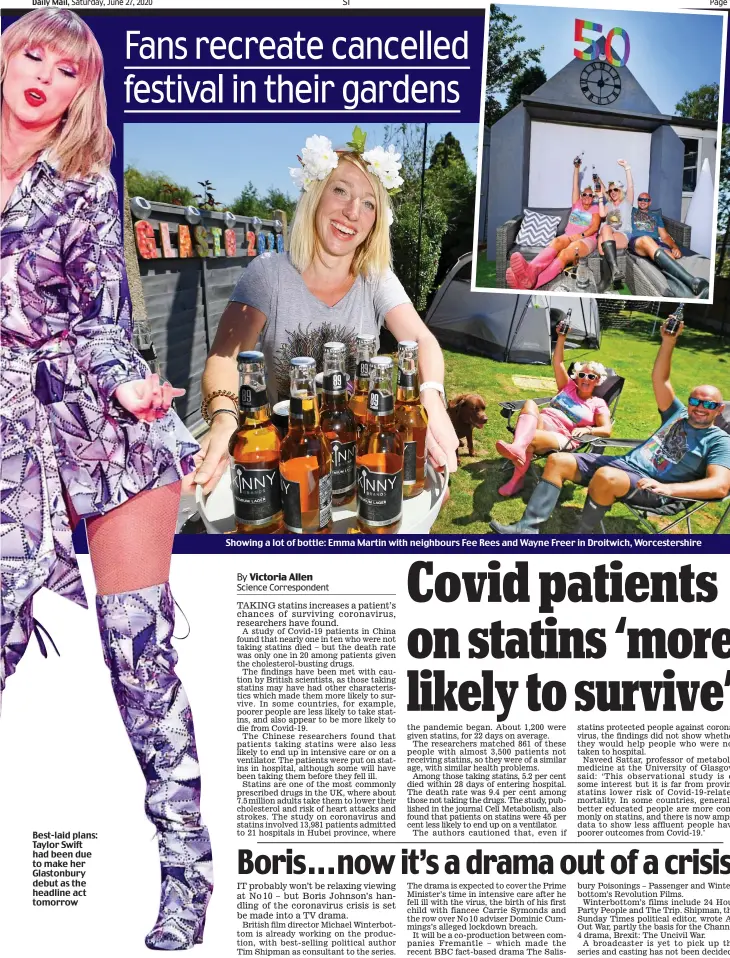  ??  ?? Best-laid plans: Taylor Swift had been due to make her Glastonbur­y debut as the headline act tomorrow
Showing a lot of bottle: Emma Martin with neighbours Fee Rees and Wayne Freer in Droitwich, Worcesters­hire