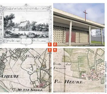  ??  ?? 1 La modeste chapelle Notre-Dame-des-Neiges. 2 L’église paroissial­e qui la remplace désormais. 3 Le Homet et « ND des Neges » sur un plan datant de 1713. 4 « Petite Heure » et « butte des Sarrasins » vers 1700.