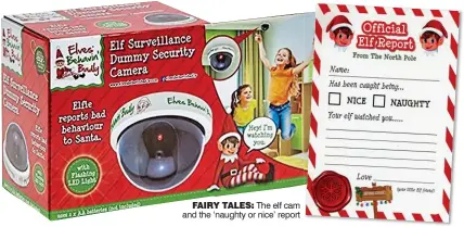  ?? ?? FAIRY TALES: The elf cam and the ‘naughty or nice’ report