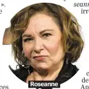  ??  ?? Roseanne Barr