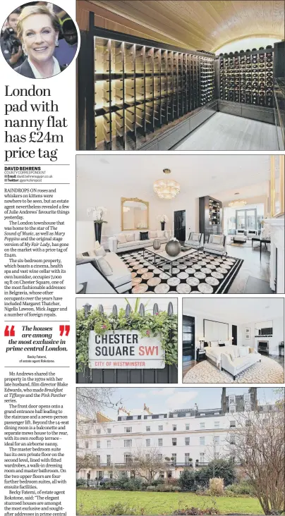  ??  ?? A six-bedroom townhouse in Chester Square, Belgravia, that was once home to film star Julie Andrews is on the market for £24m; the master bedroom suite has its own private floor; previous residents of the square have included Margaret Thatcher, Mick...