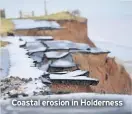  ??  ?? Coastal erosion in Holderness