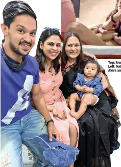  ?? ?? Top: Sruti Nakkhul during her water birth; Left: Nakkhul and Sruti with their daughter Akira and Dr Vijaya Krishnan