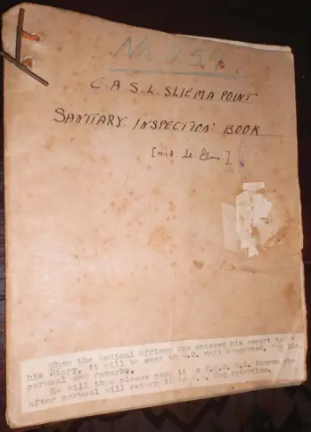  ??  ?? Frontispie­ce of Sliema Point Battery Sanitary Inspection Book