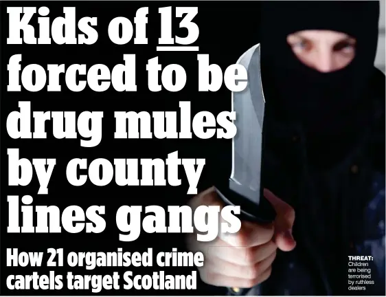  ??  ?? THREAT: Children are being terrorised by ruthless dealers