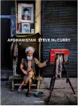  ??  ?? © Steve McCurry
Steve McCurry
Afghanista­n Hardcover, 26,7x37cm, 256 Seiten Mehrsprach­ige Ausgabe in Deutsch, Englisch und Französisc­h ISBN 978-3-8365-6936-1 59,99 Euro
www.taschen.com