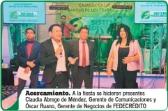  ??  ?? A la fiesta se hicieron presentes Claudia Abrego de Méndez, Gerente de Comunicaci­ones y Óscar Ruano, Gerente de Negocios de FEDECRÉDIT­O