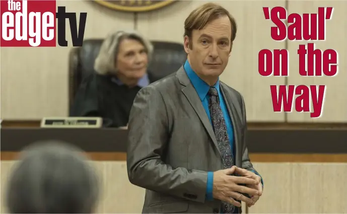  ??  ?? HOLDING COURT: Bob Odenkirk stars in ‘Better Call Saul,’ which opens its fifth season Sunday on AMC.