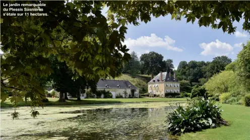  ??  ?? Le jardin remarquabl­e du Plessis Sasnières s’étale sur 11 hectares.