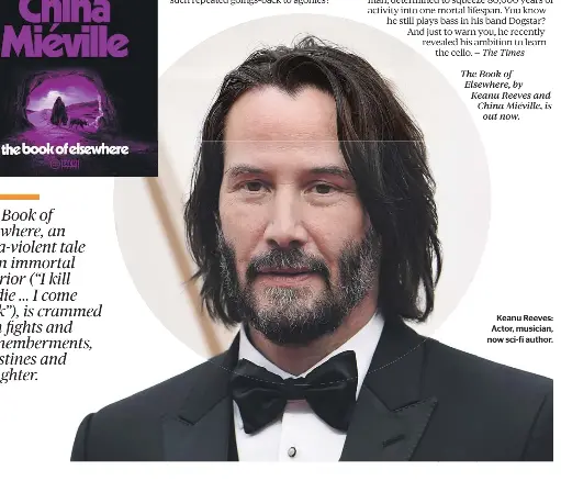 He’s the 21st century’s Renaissanc­e man, but can Keanu Reeves write ...