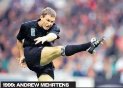  ??  ?? 1999: ANDREW MEHRTENS