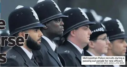  ?? PHOTO: NICK ANSELL/PA WIRE ?? Metropolit­an Police recruits during a passing out parade for new officers