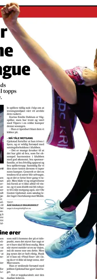  ?? FOTO: KRISTIN ELLEFSEN ?? Ole Gustav Gjekstad har fått mye å smile for denne sesongen. Han mener forholdene i Vipers ligger til rette for at klubben på sikt kan gå til topps i Champions League.