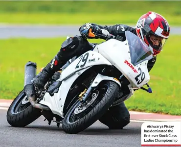  ??  ?? Aishwarya Pissay has dominated the first-ever Stock Class Ladies Championsh­ip