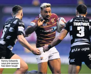  ??  ?? Kenny Edwards says pre-season has been tough