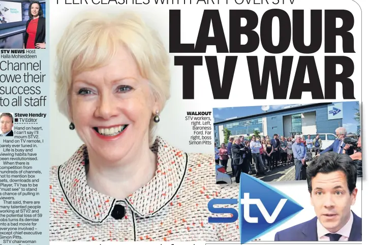  ??  ?? STV NEWS Host Halla Mohieddeen WALKOUT STV workers, right. Left, Baroness Ford. Far right, boss Simon Pitts