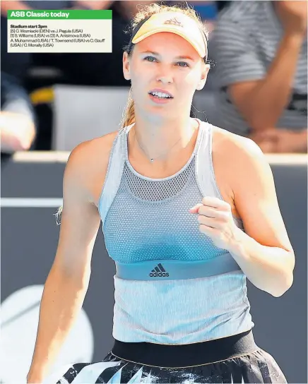  ?? Photo / Photosport ?? Caroline Wozniacki is pumped on her way to beating defending ASB Classic champion Julia Goerges 6-1 6-4 yesterday.