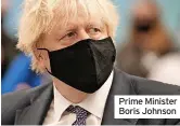  ?? ?? Prime Minister Boris Johnson