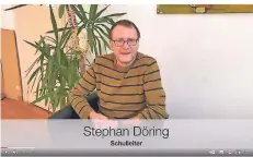  ??  ?? GBG-Schulleite­r Stephan Döring grüßt vom Bildschirm.