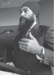  ?? DARRYL DYCK / THE CANADIAN PRESS ?? NDP Leader Jagmeet Singh speaks with the press at the start of a three-day NDP strategy session on Tuesday.