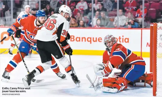  ??  ?? Enfin, Carey Price veut jouer tous les soirs. PHOTO D’ARCHIVES