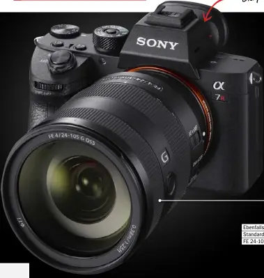  ??  ?? Ebenfalls stellt Sony das neue Standard-Zoomobjekt­iv FE 24-105 mm F4 G OSS vor.