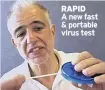  ??  ?? RAPID
A new fast & portable virus test
