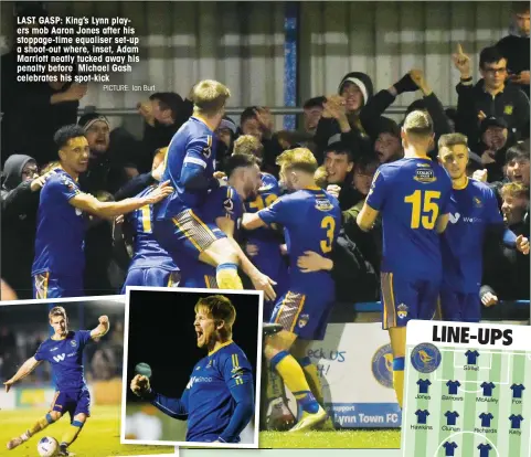  ?? PICTURE: Ian Burt ?? LAST GASP: King’s Lynn players mob Aaron Jones after his stoppage-time equaliser set-up a shoot-out where, inset, Adam Marriott neatly tucked away his penalty before Michael Gash celebrates his spot-kick