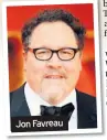  ??  ?? Jon Favreau