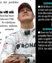  ??  ?? Michael Schumacher.