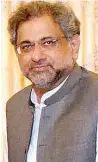  ??  ?? Shahid Khaqan Abbasi