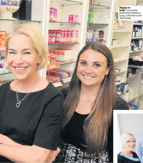  ??  ?? Happy to help Community pharmacist­s Rebecca Lang, Cathy Burns and Julie Geates